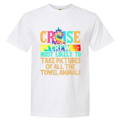 Most Likely To Take Pictures Of All The Towel Animals Cruise  Garment-Dyed Heavyweight T-Shirt