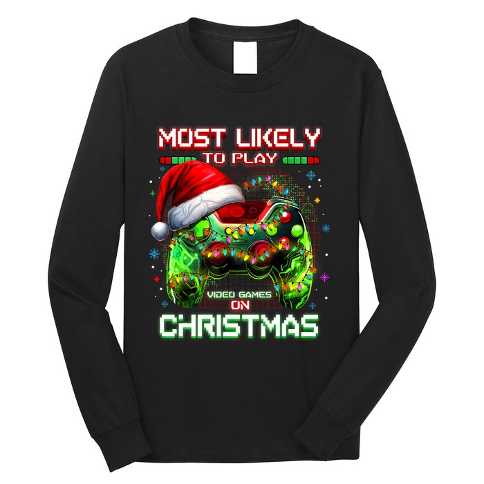 Most Likely To Play Video Games On Christmas Santa Long Sleeve Shirt