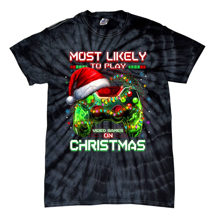 Most Likely To Play Video Games On Christmas Santa Tie-Dye T-Shirt