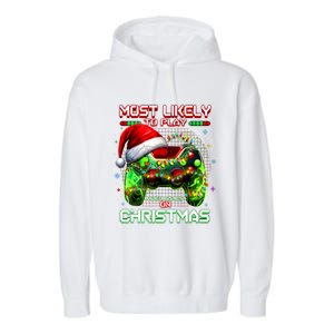 Most Likely To Play Video Games On Christmas Santa Garment-Dyed Fleece Hoodie