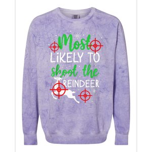 Most Likely To Shoot The Reindeer Funny Holiday Christmas  Colorblast Crewneck Sweatshirt