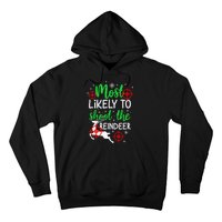 Most Likely To Shoot The Reindeer Funny Holiday Christmas  Hoodie