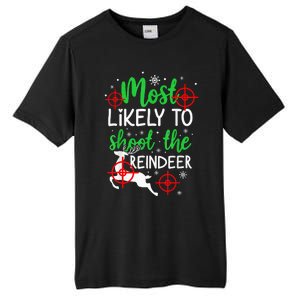 Most Likely To Shoot The Reindeer Funny Holiday Christmas  Tall Fusion ChromaSoft Performance T-Shirt