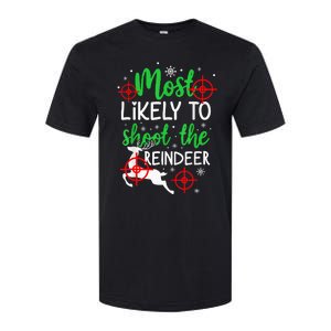 Most Likely To Shoot The Reindeer Funny Holiday Christmas  Softstyle CVC T-Shirt