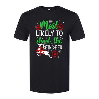 Most Likely To Shoot The Reindeer Funny Holiday Christmas  Softstyle CVC T-Shirt