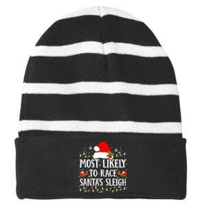 Most Likely To Race SantaS Sleigh Christmas Family Matching Striped Beanie with Solid Band