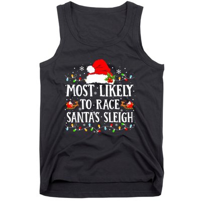 Most Likely To Race SantaS Sleigh Christmas Family Matching Tank Top