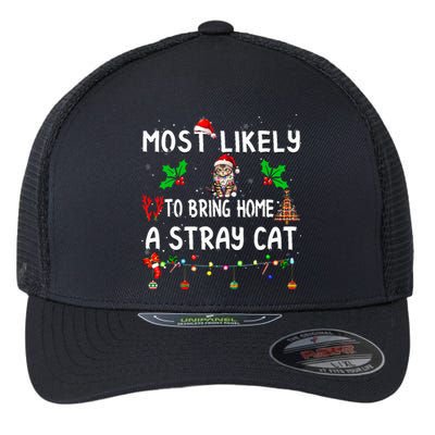 Most Likely To Bring Home Stray Cat Family Matching Flexfit Unipanel Trucker Cap