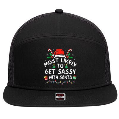 Most Likely To Get Sassy with Santa Family Xmas  7 Panel Mesh Trucker Snapback Hat