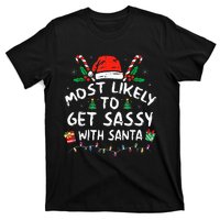 Most Likely To Get Sassy with Santa Family Xmas  T-Shirt