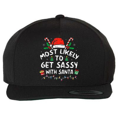 Most Likely To Get Sassy with Santa Family Xmas  Wool Snapback Cap