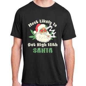 Most Likely To Get High With Santa Christmas Funny Adult ChromaSoft Performance T-Shirt