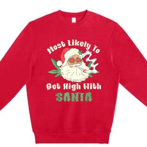 Most Likely To Get High With Santa Christmas Funny Premium Crewneck Sweatshirt