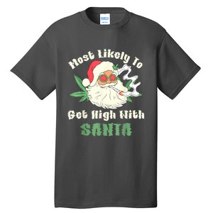 Most Likely To Get High With Santa Christmas Funny Tall T-Shirt