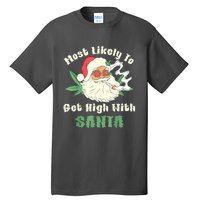 Most Likely To Get High With Santa Christmas Funny Tall T-Shirt