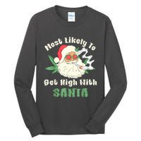 Most Likely To Get High With Santa Christmas Funny Tall Long Sleeve T-Shirt