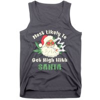 Most Likely To Get High With Santa Christmas Funny Tank Top