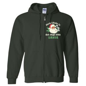 Most Likely To Get High With Santa Christmas Funny Full Zip Hoodie