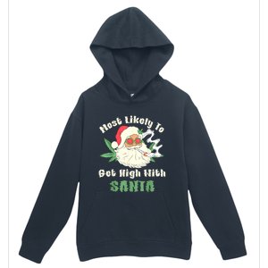 Most Likely To Get High With Santa Christmas Funny Urban Pullover Hoodie