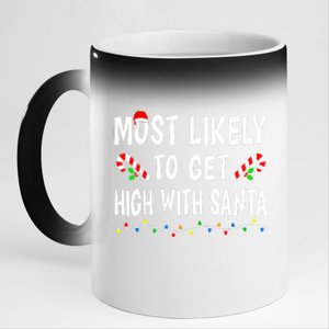 Most Likely To Get High With Santa Funny Family Christmas 11oz Black Color Changing Mug