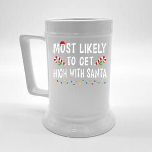 Most Likely To Get High With Santa Funny Family Christmas Beer Stein