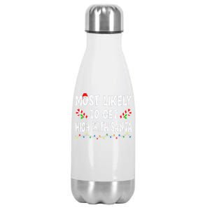 Most Likely To Get High With Santa Funny Family Christmas Stainless Steel Insulated Water Bottle