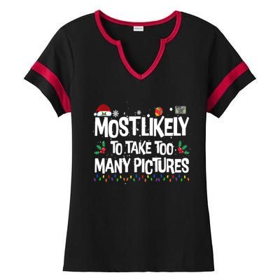 Most Likely To Take Too Y Pictures Funny Christmas Great Gift Ladies Halftime Notch Neck Tee