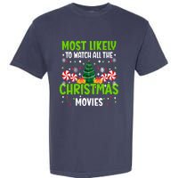 Most Likely To Watch All The Christmas Movies Funny Family Garment-Dyed Heavyweight T-Shirt