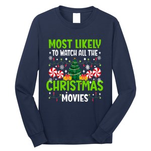 Most Likely To Watch All The Christmas Movies Funny Family Long Sleeve Shirt