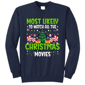 Most Likely To Watch All The Christmas Movies Funny Family Tall Sweatshirt