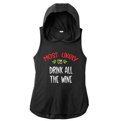 Most Likely To Christmas Drink All The Wine Family Group Ladies PosiCharge Tri-Blend Wicking Draft Hoodie Tank