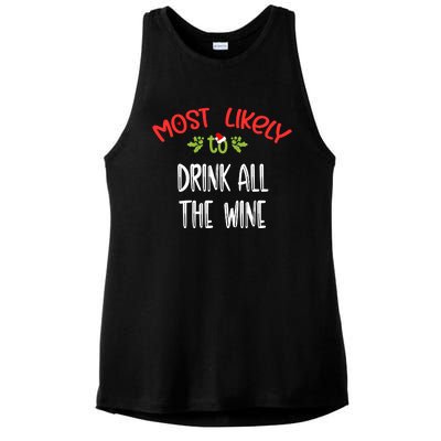 Most Likely To Christmas Drink All The Wine Family Group Ladies PosiCharge Tri-Blend Wicking Tank