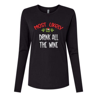 Most Likely To Christmas Drink All The Wine Family Group Womens Cotton Relaxed Long Sleeve T-Shirt