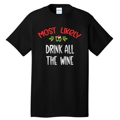 Most Likely To Christmas Drink All The Wine Family Group Tall T-Shirt