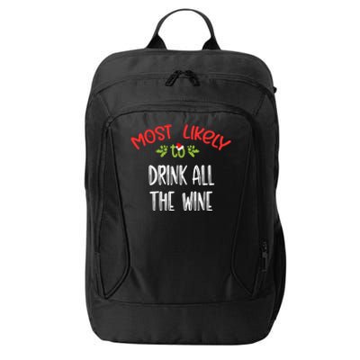 Most Likely To Christmas Drink All The Wine Family Group City Backpack