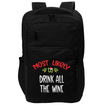 Most Likely To Christmas Drink All The Wine Family Group Impact Tech Backpack