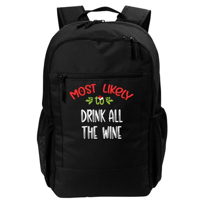 Most Likely To Christmas Drink All The Wine Family Group Daily Commute Backpack