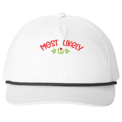 Most Likely To Christmas Drink All The Wine Family Group Snapback Five-Panel Rope Hat