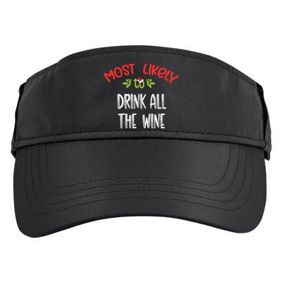 Most Likely To Christmas Drink All The Wine Family Group Adult Drive Performance Visor