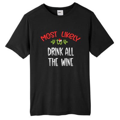 Most Likely To Christmas Drink All The Wine Family Group Tall Fusion ChromaSoft Performance T-Shirt