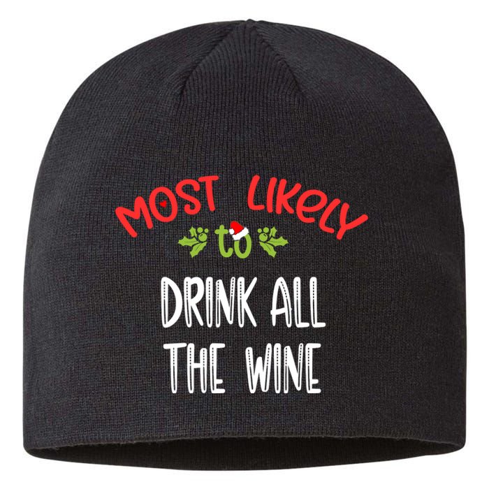 Most Likely To Christmas Drink All The Wine Family Group Sustainable Beanie