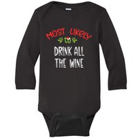 Most Likely To Christmas Drink All The Wine Family Group Baby Long Sleeve Bodysuit