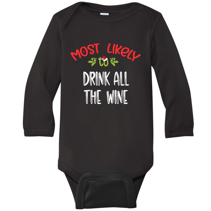 Most Likely To Christmas Drink All The Wine Family Group Baby Long Sleeve Bodysuit