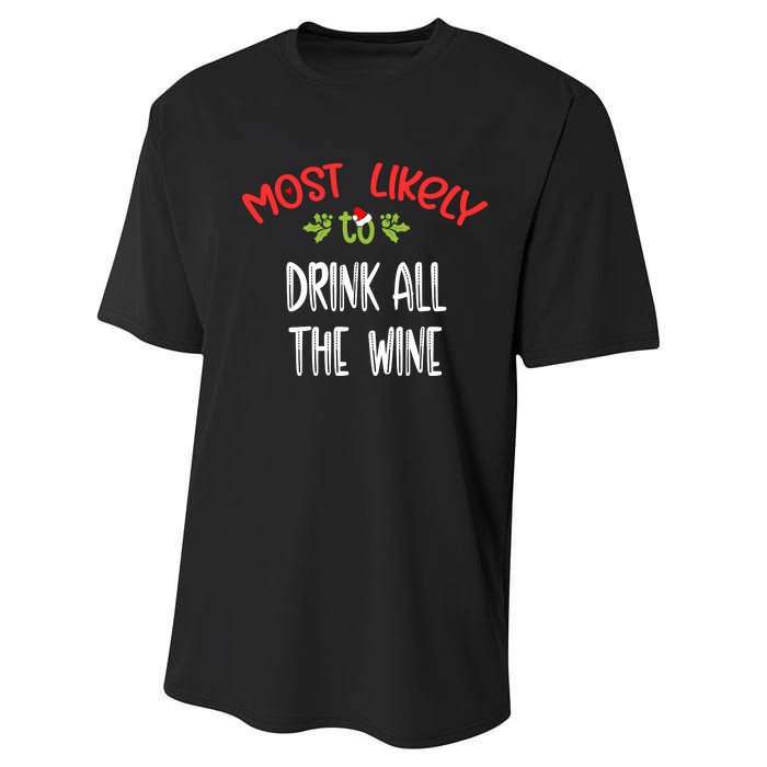 Most Likely To Christmas Drink All The Wine Family Group Performance Sprint T-Shirt