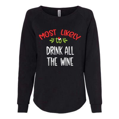 Most Likely To Christmas Drink All The Wine Family Group Womens California Wash Sweatshirt