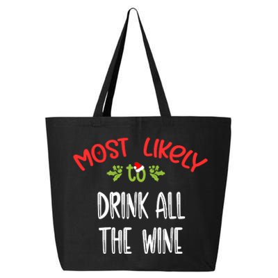 Most Likely To Christmas Drink All The Wine Family Group 25L Jumbo Tote