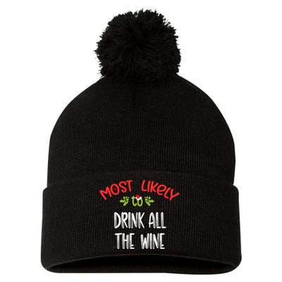 Most Likely To Christmas Drink All The Wine Family Group Pom Pom 12in Knit Beanie