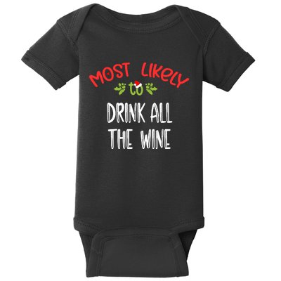 Most Likely To Christmas Drink All The Wine Family Group Baby Bodysuit