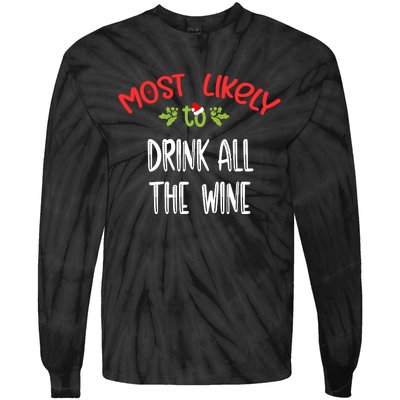 Most Likely To Christmas Drink All The Wine Family Group Tie-Dye Long Sleeve Shirt