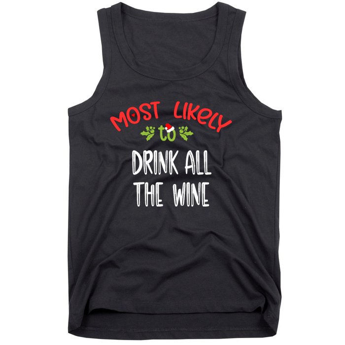 Most Likely To Christmas Drink All The Wine Family Group Tank Top